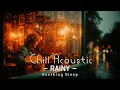 Download Lagu Gentle Acoustic Guitar Music ~ Rainy Evening Comfort | Soothing Sleep \u0026 Relax