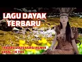 Download Lagu LAGU DAYAK TERBARU 2025 VERSI REMIX VIRAL TIK TOK