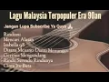 Download Lagu Lagu Malaysia populer era 90an|rindianin|mencari alasan|gerimis mengundang 
