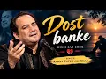 Dost banke hindi sad song 