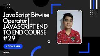 Javascript Bitwise JAVASCRIPT END TO END COURSE