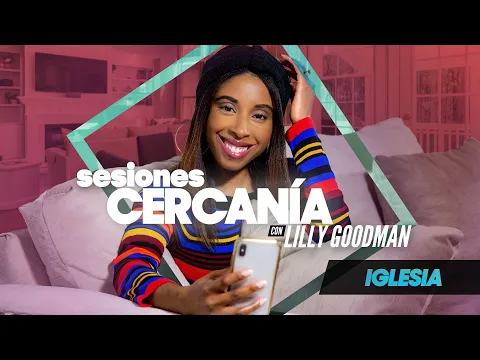 Download MP3 Iglesia (Sesiones Cercanía) - Lilly Goodman