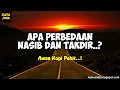 Download Lagu APA PERBEDAAN NASIB DAN TAKDIR..? | Andy Firmanansyah - Kata Jiwa