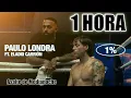 Paulo Londra - 1% (feat. Eladio Carrión) [1 HORA]