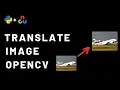 How to Translate an Image Using 2 Lines of Python Code OpenCV