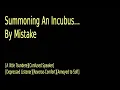 Summoning a Incubus By Mistake