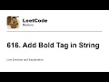616 Add Bold Tag in String Leetcode Medium