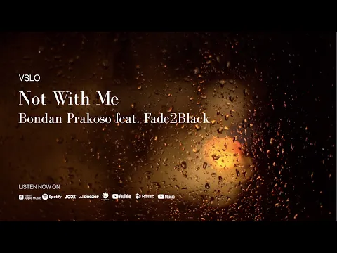 Download MP3 Bondan Prakoso ft. Fade2Black - Not With Me (Lyrics) | Vinyl Mode \u0026 Rian Ambiance