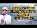 Ceramah Terbaru! Rahasia dan Amalan Khusus Bulan Rajab Agar Doa Cepat Dikabulkan (Ust Adi Hidayat)