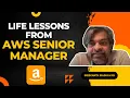 LIFE OF A SOFTWARE ENGINEER TURNED SENIOR MANAGER SDM AT AMAZON