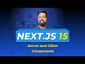Nextjs 15 Tutorial Hindi 51 Server and Client Components
