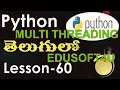 multi threading Synchronization in Python - Telugu-Lesson-60