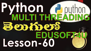 multi threading Synchronization in Python - Telugu-Lesson-60