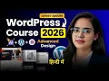 WordPress Course for Beginners 2026 WordPress Full Course Step-by-Step