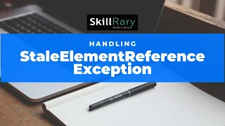 How to Handle StaleElementReferenceException in Java Selenium