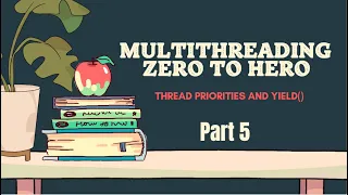 Multithreading Complete Tutorial - Thread Priorities and yield