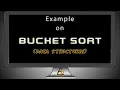 Bucket Sort An Example