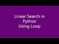Linear search in Python Using loop