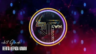 Download DJ SELOW BERITA KEPADA KAWAN MP3