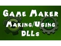 Old Game Maker Tutorial - DLLs