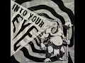 Into Your Eye