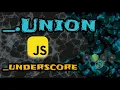 Implementing - union from underscore