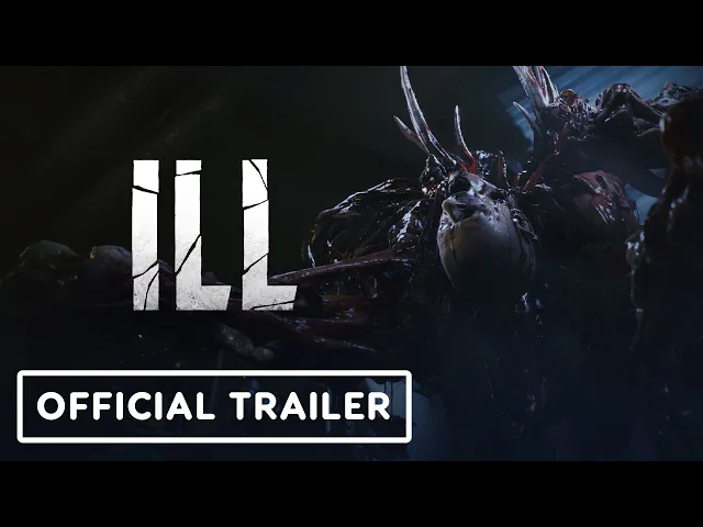 ILL: Official Gameplay Trailer