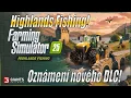 Download Lagu 🐟 HIGHLANDS FISHING EXPANSION! - OZNÁMENÍ NOVÉHO DLC! - Farming Simulator 25 (4K) + ČESKÉ TITULKY!