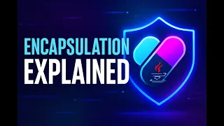 Encapsulation in Java Explained OOP Concepts Made Simple