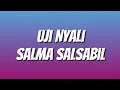 Uji Nyali (lirik) - Salma Salsabil