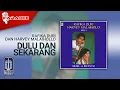 Download Lagu Rafika Duri dan Harvey Malaihollo - Dulu Dan Sekarang (Official Karaoke Video)