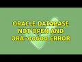 Oracle database not open and ORA-00600 error 3 Solutions