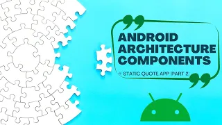 Complete Android Quotes App Part 2 Android Architecture Components 2022