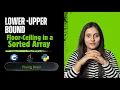 Floor Ceiling in Sorted Array Binary Search Pattern Explained Java Python C