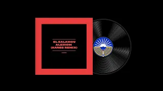 Hakim El Salamou Aleikom Aares Remix 