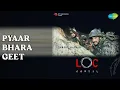 Download Lagu Pyaar Bhara Geet  |  L.O.C. Kargil  |  Shreya Ghoshal  |  Sonu Nigam Songs  |  Abhishek Bachchan