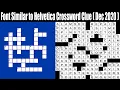Font Similar To Helvetica Crossword Clue Dec 2020 How To Crack Code Watch Scam Adviser Reports