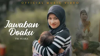 tri suaka jawaban doaku official music video 