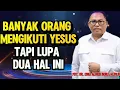 Lagu PDT. DR. ESRA ALFRED SORU: BANYAK ORANG MENGIKUTI YESUS, TAPI LUPA DUA HAL INI