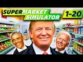 Presidents Play Supermarket Simulator 1-20