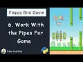 Flappy Bird Game in Python Work With the Pipes For Game