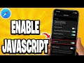 How To Enable JavaScript On Safari