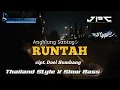 Download Lagu DJ SUNDA ( RUNTAH) - THAILAND STYLE X SLOW BASS || Cadelleksu Rmx