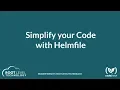 Simplify your Code with Helmfile