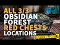 All Obsidian Forest Red Chest Borderlands 3 Location