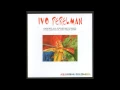 Ivo Perelman - Desafinado / Out Of Tune