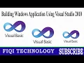 Building Windows Application Using Visual Studio 2010