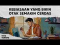 Download Lagu 7 Kebiasaan Yang Bikin Otak Semakin Cerdas