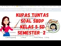 Kupas Tuntas Soal SBDP kelas 5 SD Semester 2