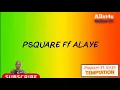 PSquare - TEMPTATION (Lyrics)